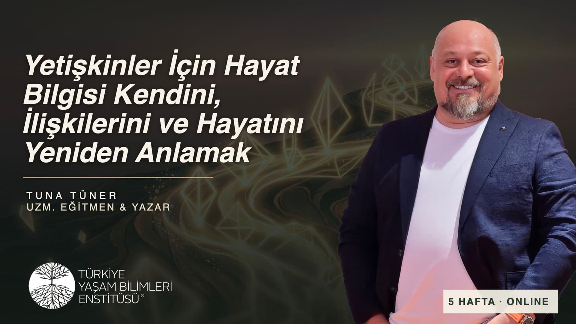 Yetişkinler İçin Hayat Bilgisi Kendini, İlişkilerini ve Hayatını Yeniden Anlamak